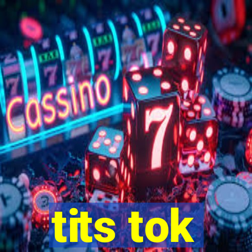 tits tok